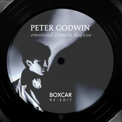 Peter Godwin - Emotional/French Disguise (Boxcar Re-Edit)