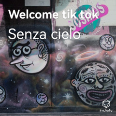 Welcome tik tok