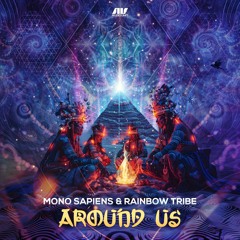 Mono Sapiens & Rainbow Tribe - Around Us
