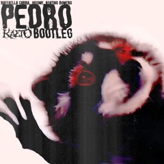 PEDRO (KAETO BOOTLEG)