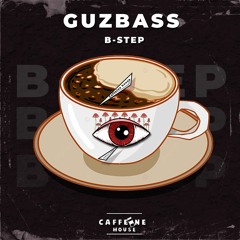 GuzBass - B Step