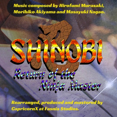 Shinobi III - He Runs (CPX77 Rearranged Version)