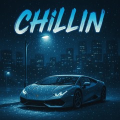 Chillin
