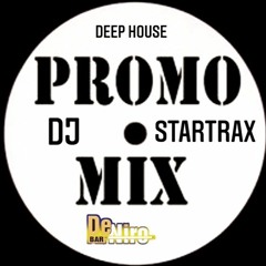 Coffe Bar De Niro Promo Deep House Music Mixed By DJ Startrax 2020