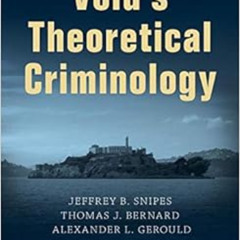 [FREE] EBOOK 📖 Vold's Theoretical Criminology by Jeffrey B. Snipes,Thomas J. Bernard