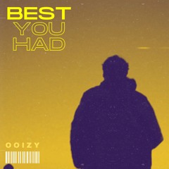 BEST YOU HAD