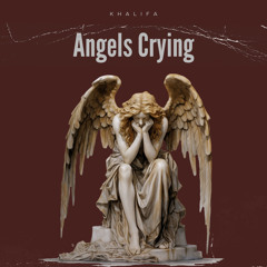 Angels Crying [FREE DL]