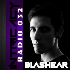 Intricacy Radio 032 - BLASHEAR