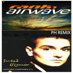 Rank 1 Vs Sinead O'Connor - Nothing Compares To Airwave (PH Remix)