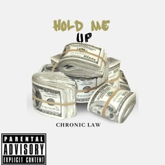 Chronic Law - Hold Me Up