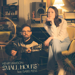 Small Hours (feat. Isabel Pless)