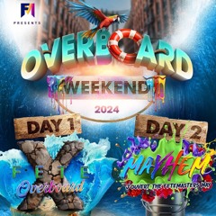 Overboard Weekend PROMO Mix Ft. Dj Remy