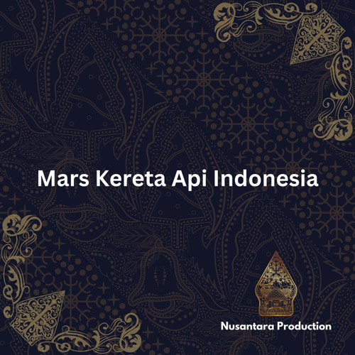 Stream Mars Kereta Api Indonesia By Nusantara Production Listen