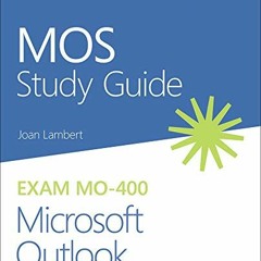 ( Ci2DI ) MOS Study Guide for Microsoft Outlook Exam MO-400 by  Joan Lambert ( anl )