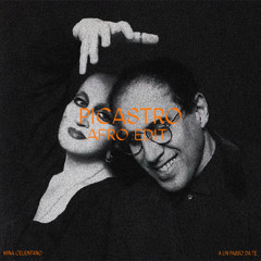MINACELENTANO - A un passo da te (Picastro afro edit)