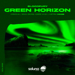 Bloodfury - Green Horizon (Ciree Remix) [Soluna Music]