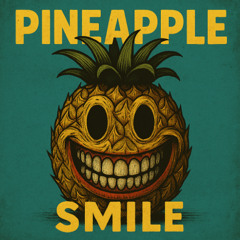 Pineapple Smile