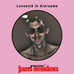 Lovesick in Araruama (jam session)