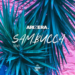 ARIZERA - Sambucca (Edit) [FREE DOWNLOAD]