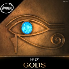 DR149 HUZ - Gods (Original Mix)