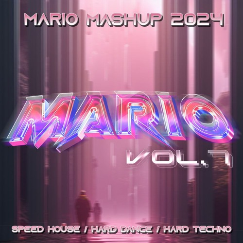MARIO MASHUP 2024 Vol.7 (Speed & Dance & Trap & HardTechno)