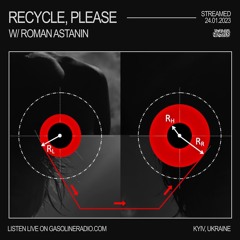 RECYCLE, PLEASE #04 24/01/2023