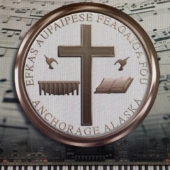 EFKAS Feagaiga Fou Anchorage, AK  CD 2009  Ou Te Tagi Lo'u Tama E.