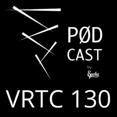 VRTC 130 - Vørtice Pødcast - André Luki- by Sachs DJ Set from São Paulo - Brazil