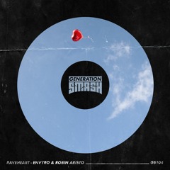 Envyro & Robin Aristo - Raveheart