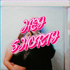 Hey Shorty - Ibaiicorrii