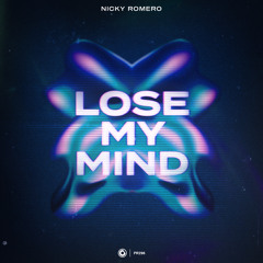 Nicky Romero - Lose My Mind (Extended Mix)