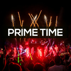 PRIME TIME | EDM Big Room 2022