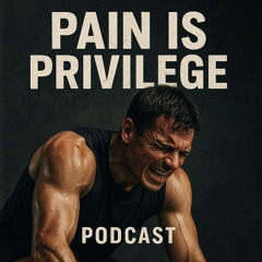 Pain Is Privilege Pilot