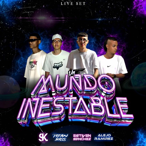 UN MUNDO INESTABLE LIVE SET 2024