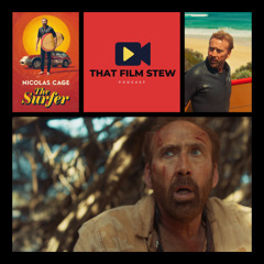 That Film Stew Ep 576 – The Surfer (Review)