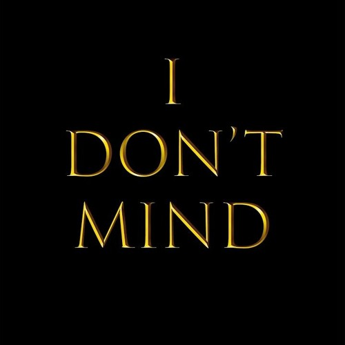 I Don't Mind - A Legacy