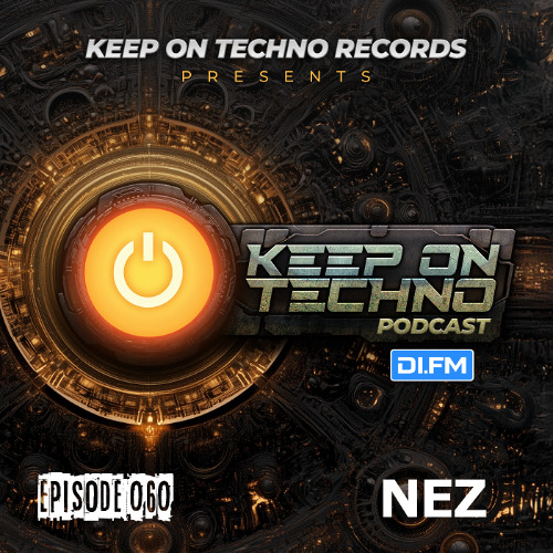 Keep On Techno Podcast 060 - Nez
