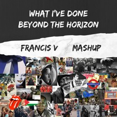 What I've Done/Beyond the Horizon (Mashup)