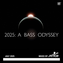 2025: A Bass Odyssey