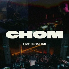 Chom - Live at E1 London