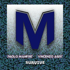 Paolo Manfrè, Vincenzo Agrì - Survive (cut edit)