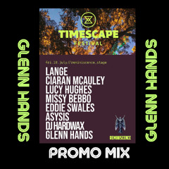 Glenn Hands - Promo for Timescape - 18th July 2025