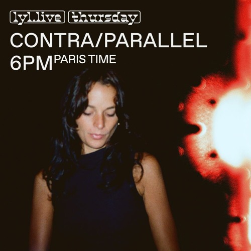 contra//parallel on LYL radio 11/11/21