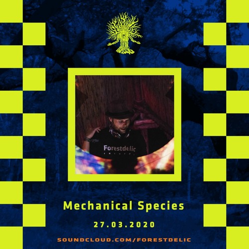 Forestdelic Curfew〔Part 5〕◉ MECHANICAL SPECIES ◉