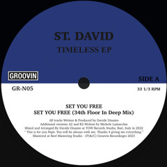 PREMIERE: St. David - Set You Free [Groovin Recordings]