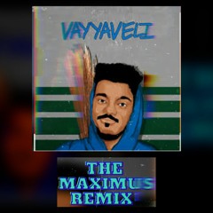 Thirumali- Vayavelli Remix | The Maximus