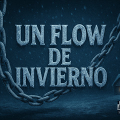 Un Flow De Invierno
