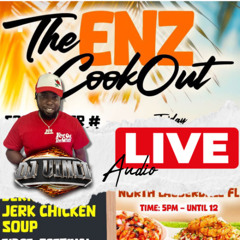 THE ENZ COOKOUT LIVE JUGGLIN NON - STOP MUSIC 03/28/2025