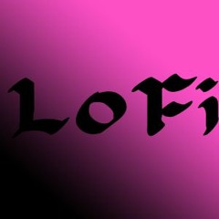 LoFi
