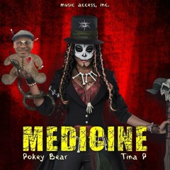 Pokey Bear X Tina P -Medicine